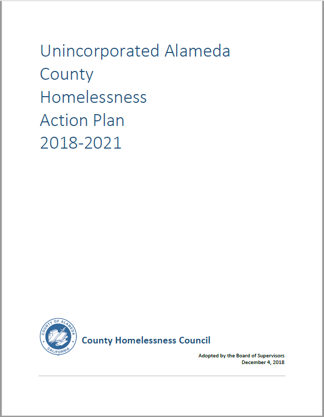 Plain cover of report; Unincorporated Alameda County Homeless Action Plan 2018-2021